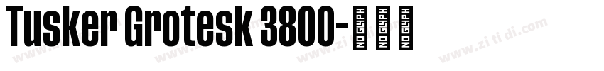 Tusker Grotesk 3800字体转换